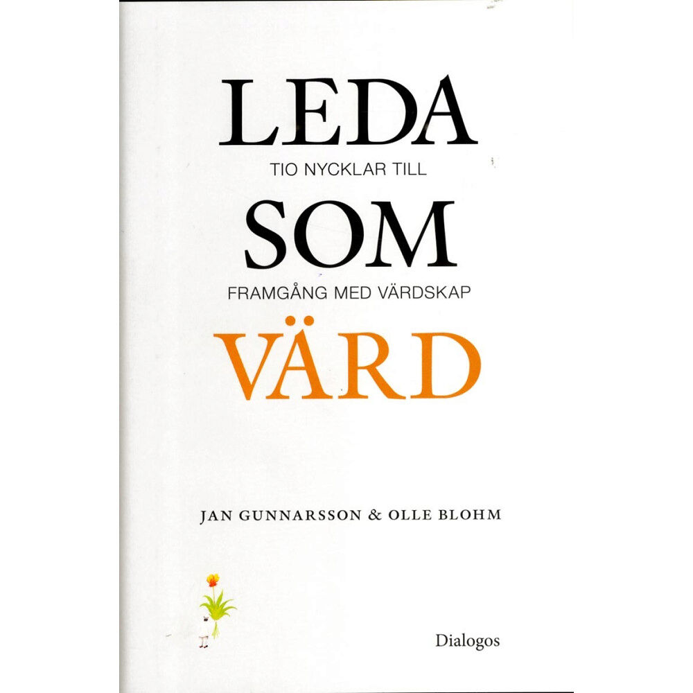 Jan Gunnarsson Leda som värd : Tio nycklar till framgång med värdskap (inbunden)