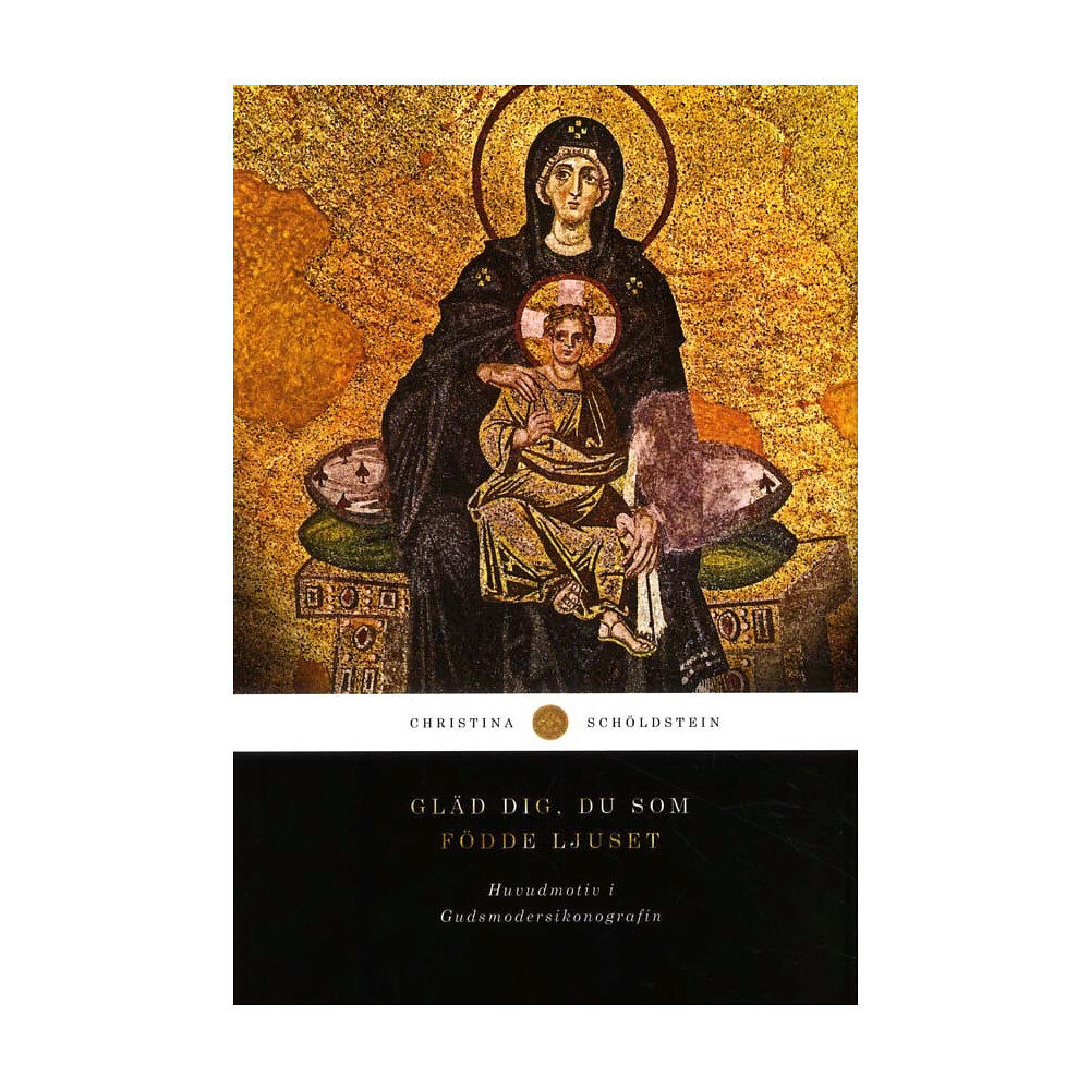Christina Schöldstein Gläd Dig, Du som födde ljuset (inbunden)