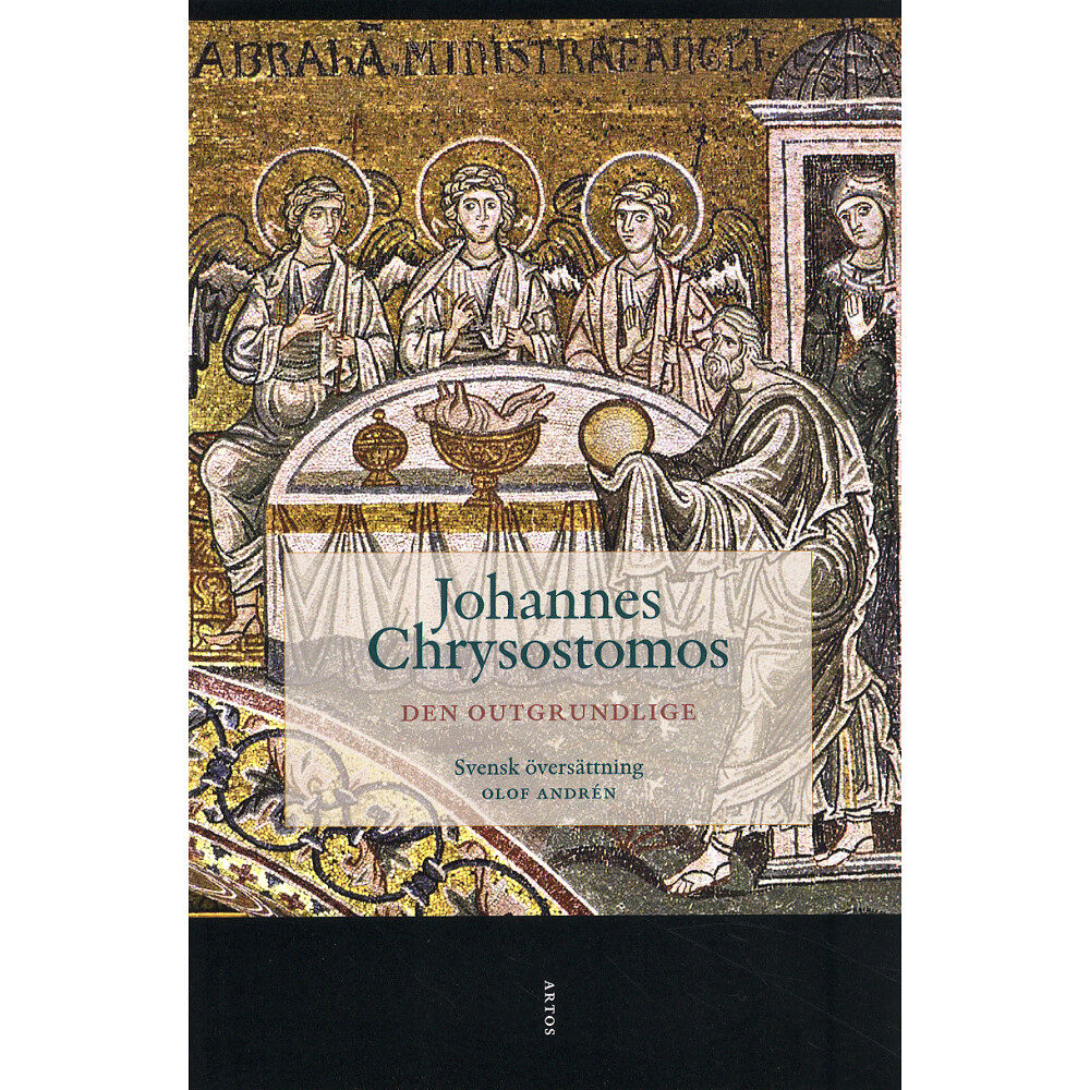 Johannes Chrysostomos Den outgrundlige (häftad)