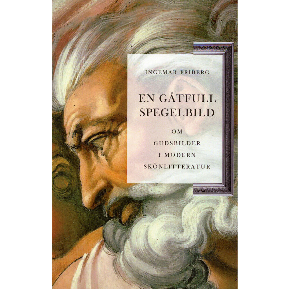 Artos & Norma Bokförlag En gåtfull spegelbild om gudsbilder i modern skönlitteratur (bok, danskt band)