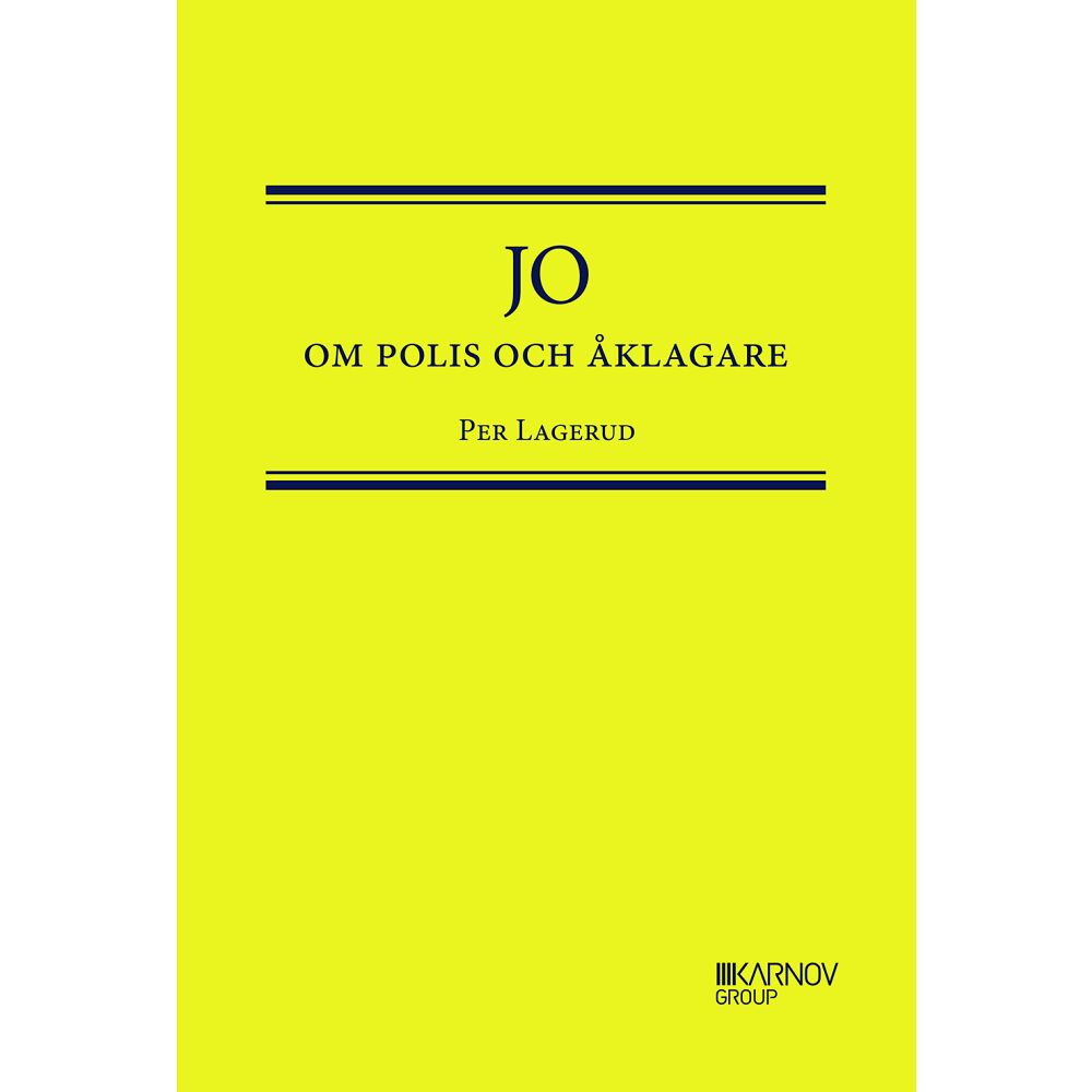 Per Lagerud JO om Polis och Åklagare (inbunden)