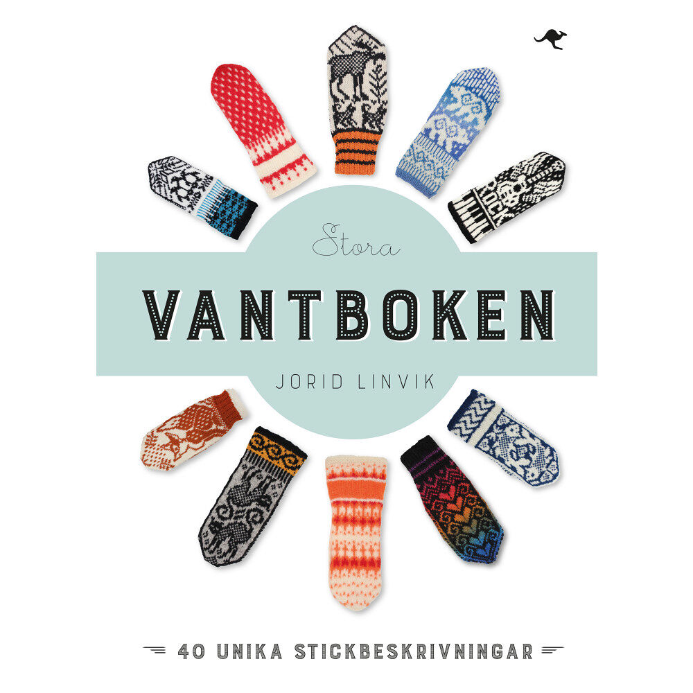 Jorid Linvik Stora vantboken : 40 unika stickbeskrivningar (inbunden)