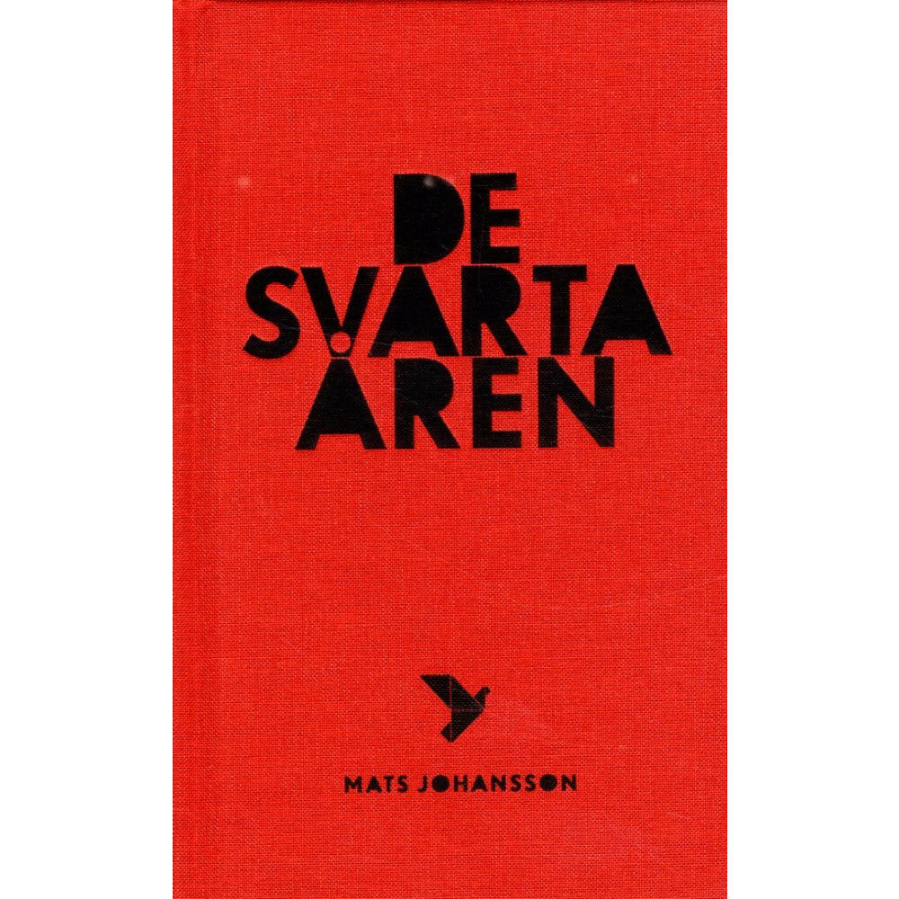 Mats Johansson De svarta åren (inbunden)