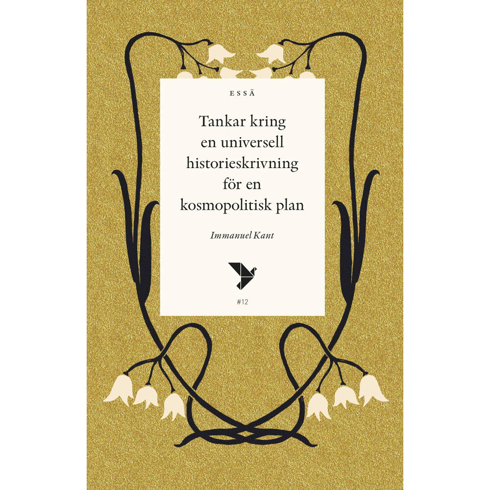 Immanuel Kant Tankar kring en universell historieskrivning för en kosmopolitisk plan (häftad)