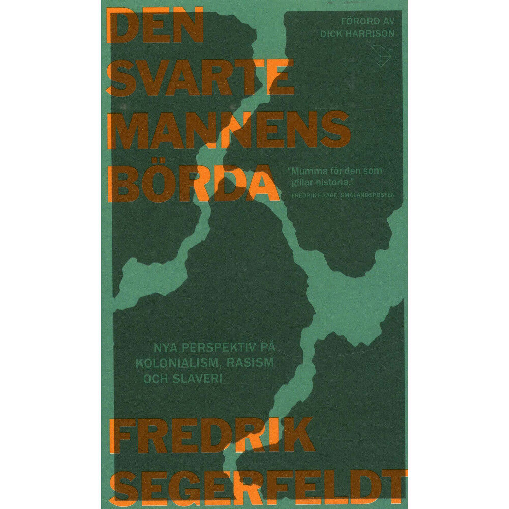 Timbro Den svarte mannens börda : nya perspektiv på kolonialism, rasism och slaveri (pocket)