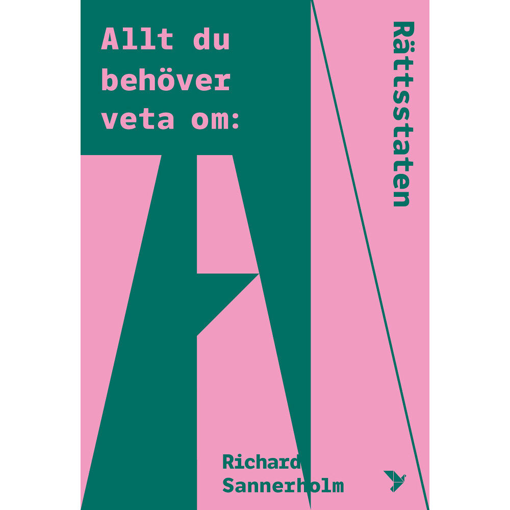 Richard Sannerholm Allt du behöver veta om rättsstaten (bok, danskt band)