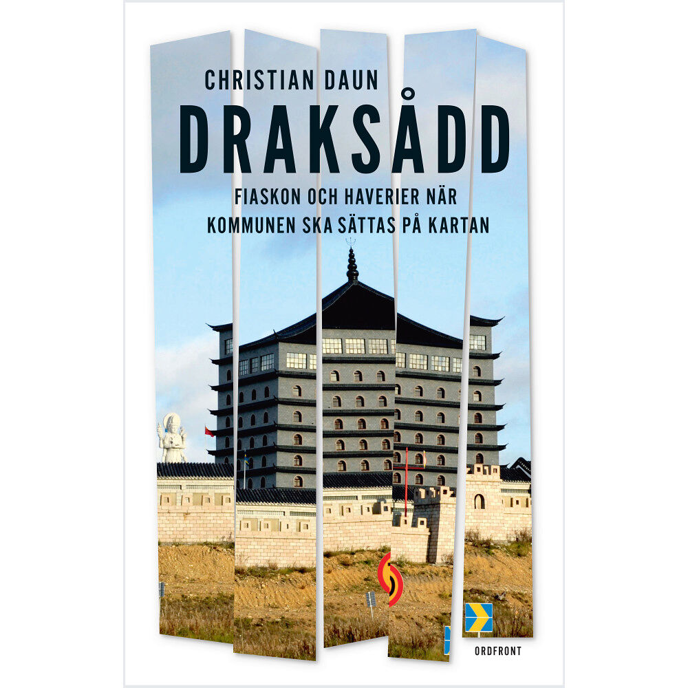 Christian Daun Draksådd : om haverier och fiaskon när "kommunen ska sättas på kartan" (inbunden)