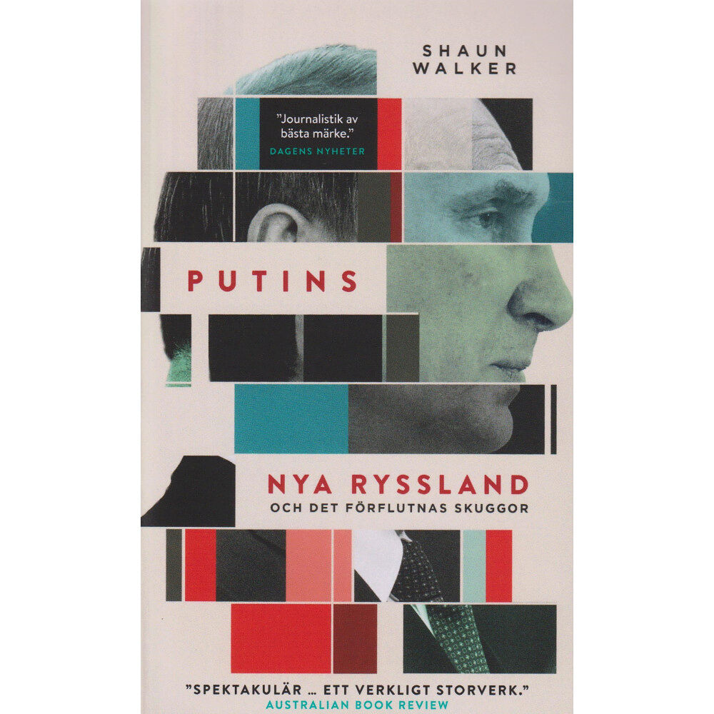 Shaun Walker Putins nya Ryssland och det förflutnas skuggor (pocket)