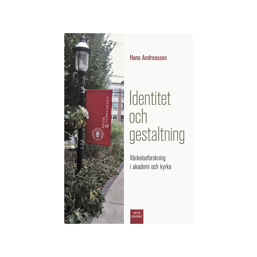 Hans Andreasson Identitet och gestaltning : Väckelseforskning i akademi och kyrka (bok, danskt band)