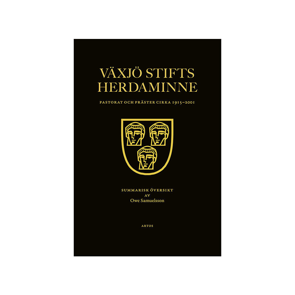 Artos & Norma Bokförlag Växjö stifts herdaminne : pastorat och präster cirka 1915-2001 (inbunden)