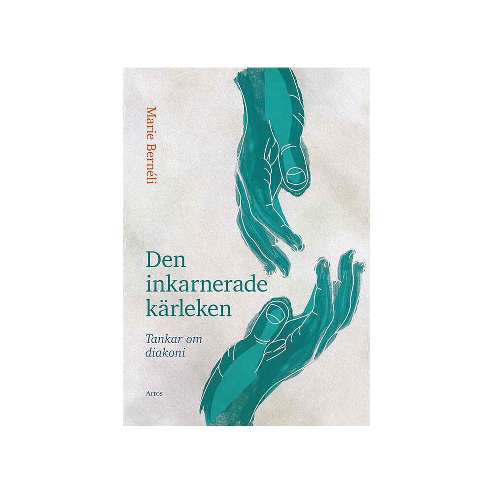 Marie Bernéli Den inkarnerade kärleken : tankar om diakoni (bok, danskt band)