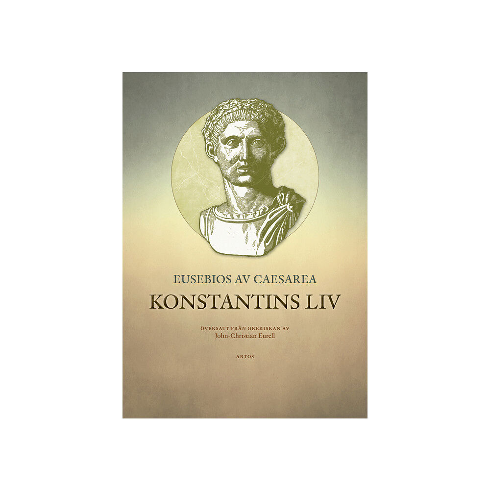 Eusebios av Caesarea Konstantins liv (inbunden)