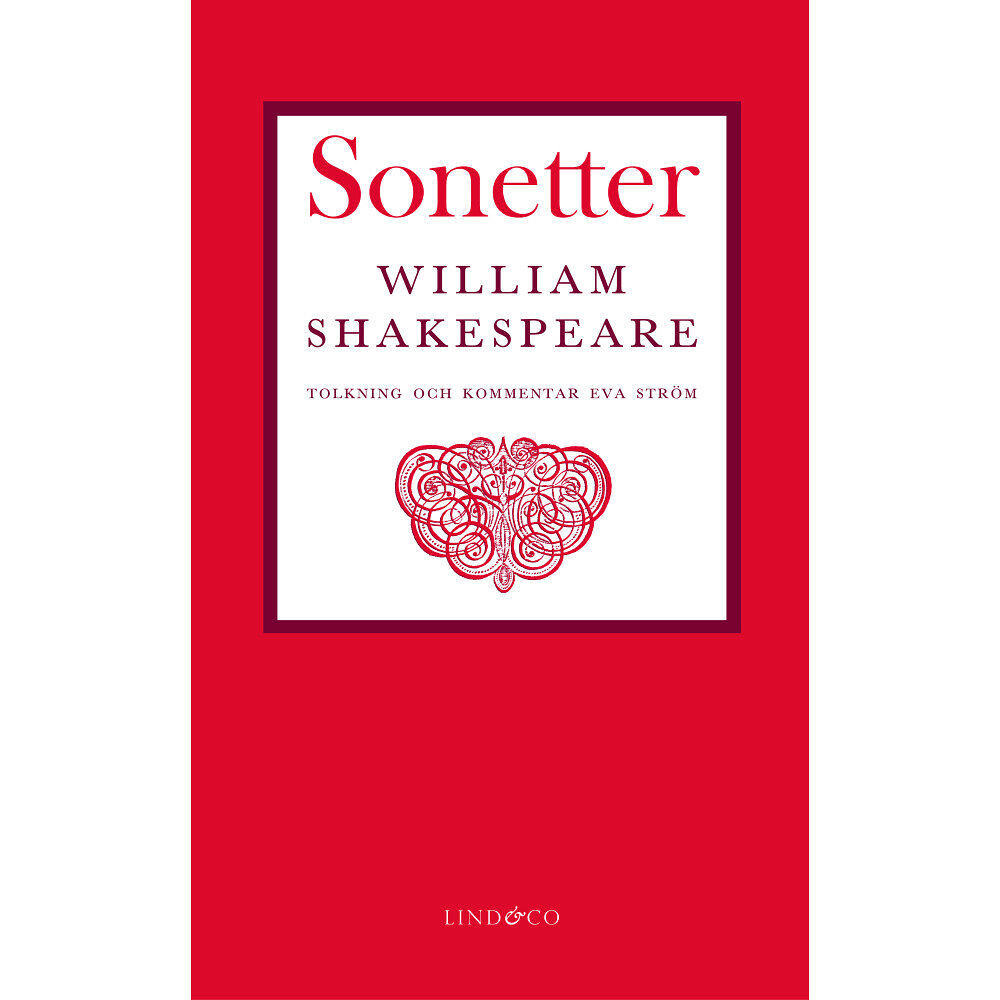 William Shakespear Sonetter : i tolkning och med förord och kommentarer av Eva Ström (pocket)