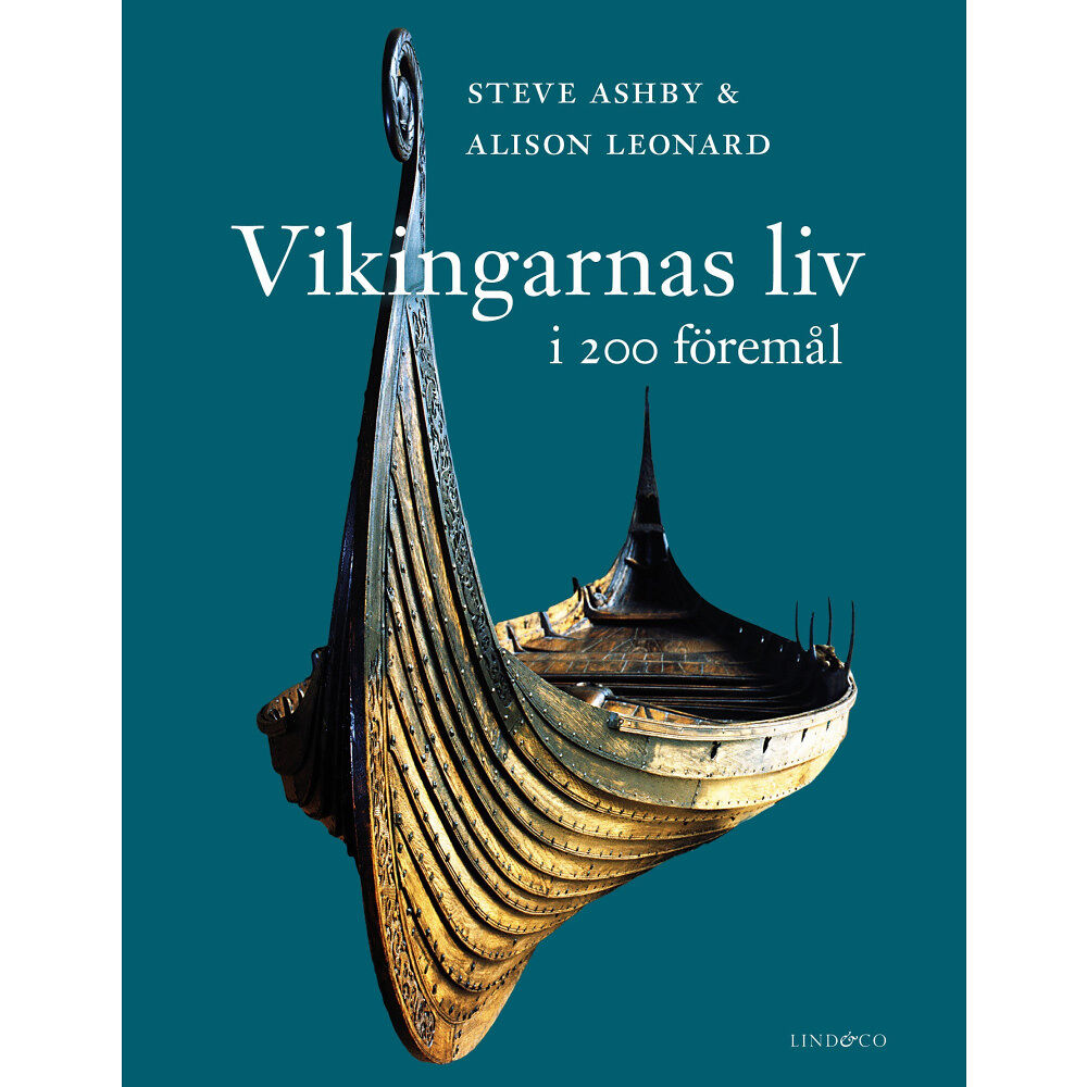 Steve Ashby Vikingarnas liv i 200 föremål (inbunden)