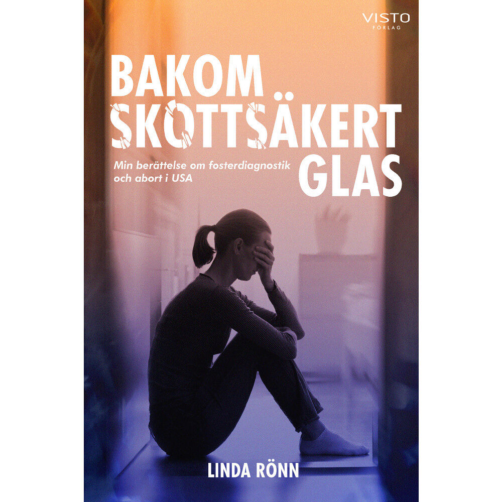 Visto Förlag Bakom skottsäkert glas (inbunden)