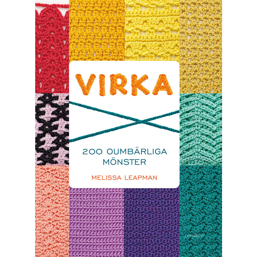 Melissa Leapman Virka : 200 oumbärliga mönster (inbunden)