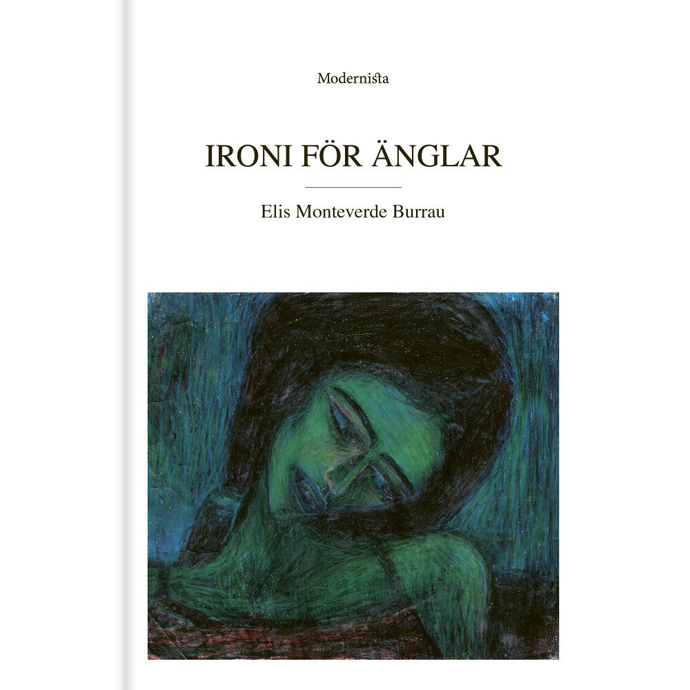 Elis Monteverde Burrau Ironi för änglar : texter & dikter det är samma sak (bok, kartonnage)