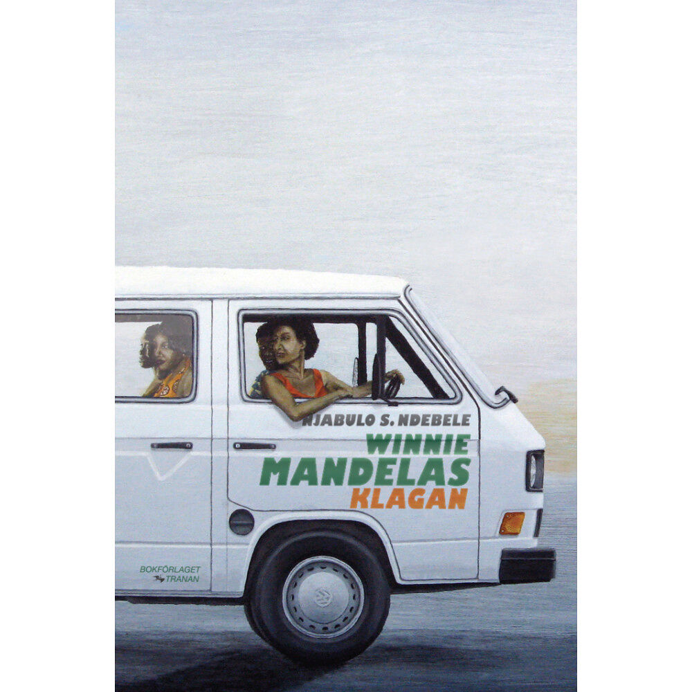 Njabulo S. Ndebele Winnie Mandelas klagan (inbunden)