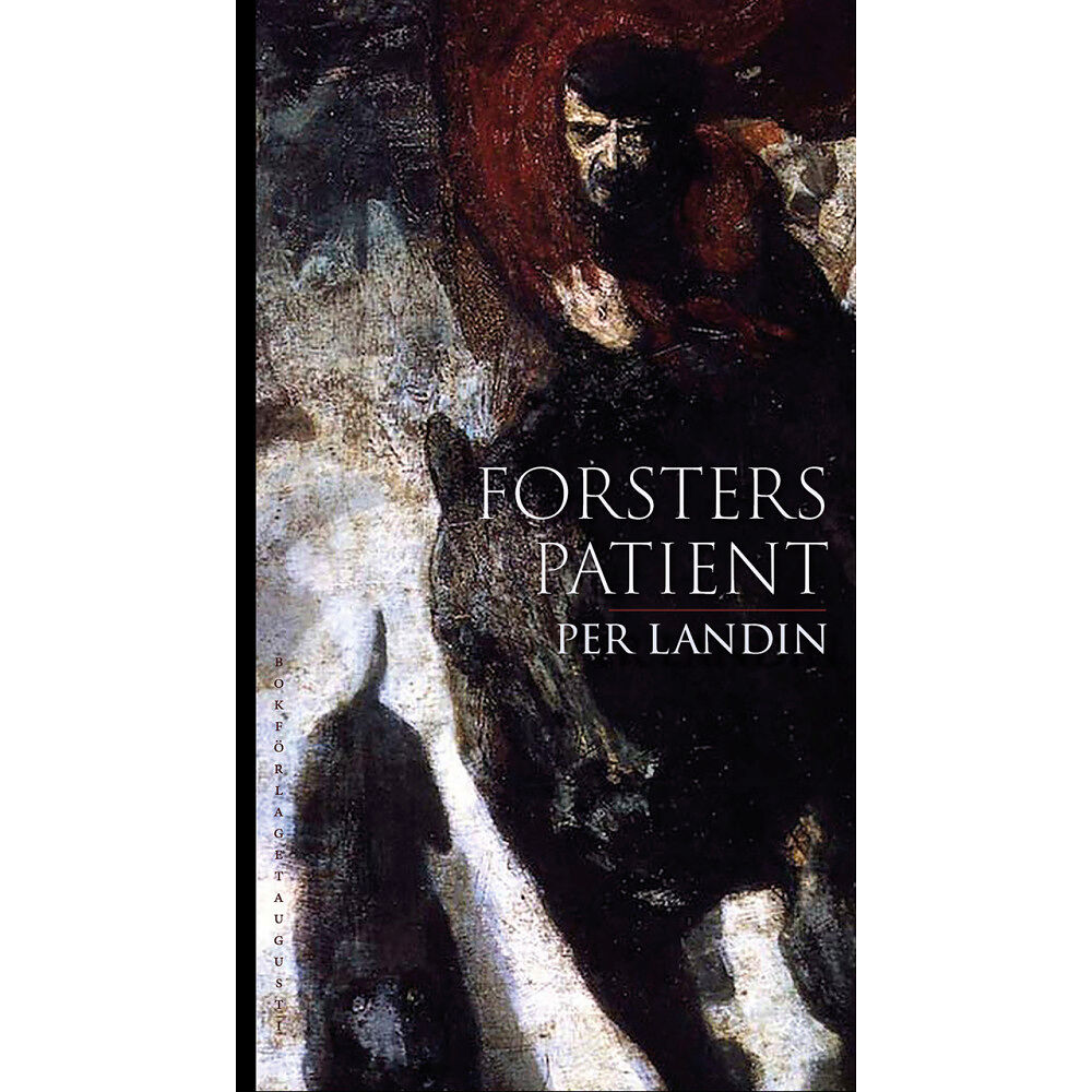 Per Landin Forsters patient : tio tyska intermezzon (bok, halvklotband)