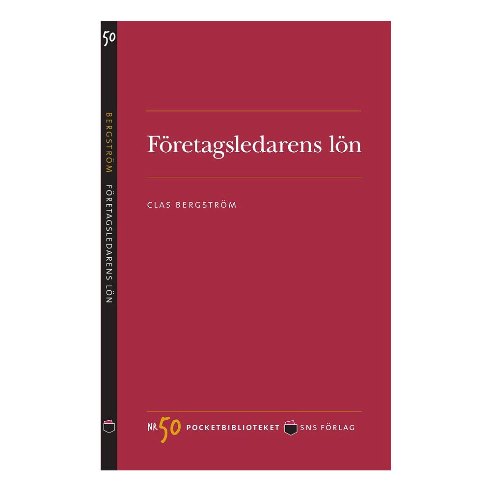 Clas Bergström Företagsledarens lön (pocket)