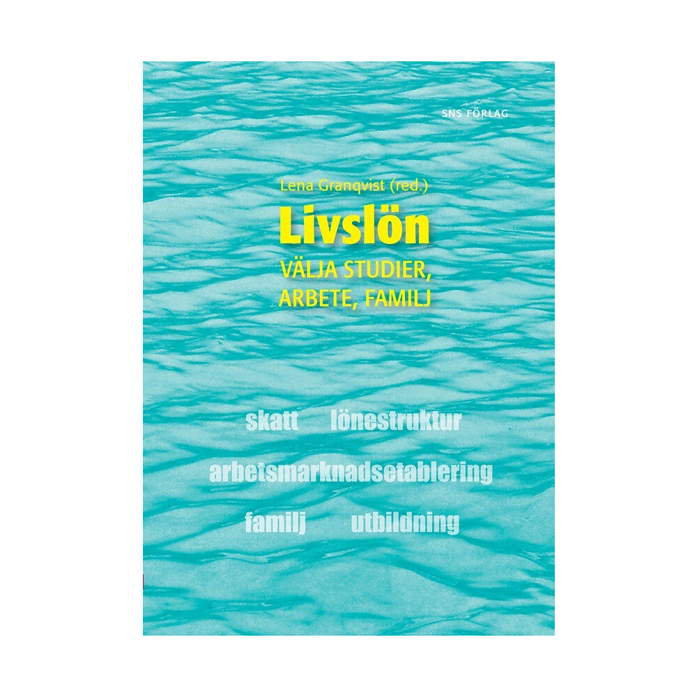 Gunnar Wetterberg Livslön : välja studier, arbete, familj (häftad)