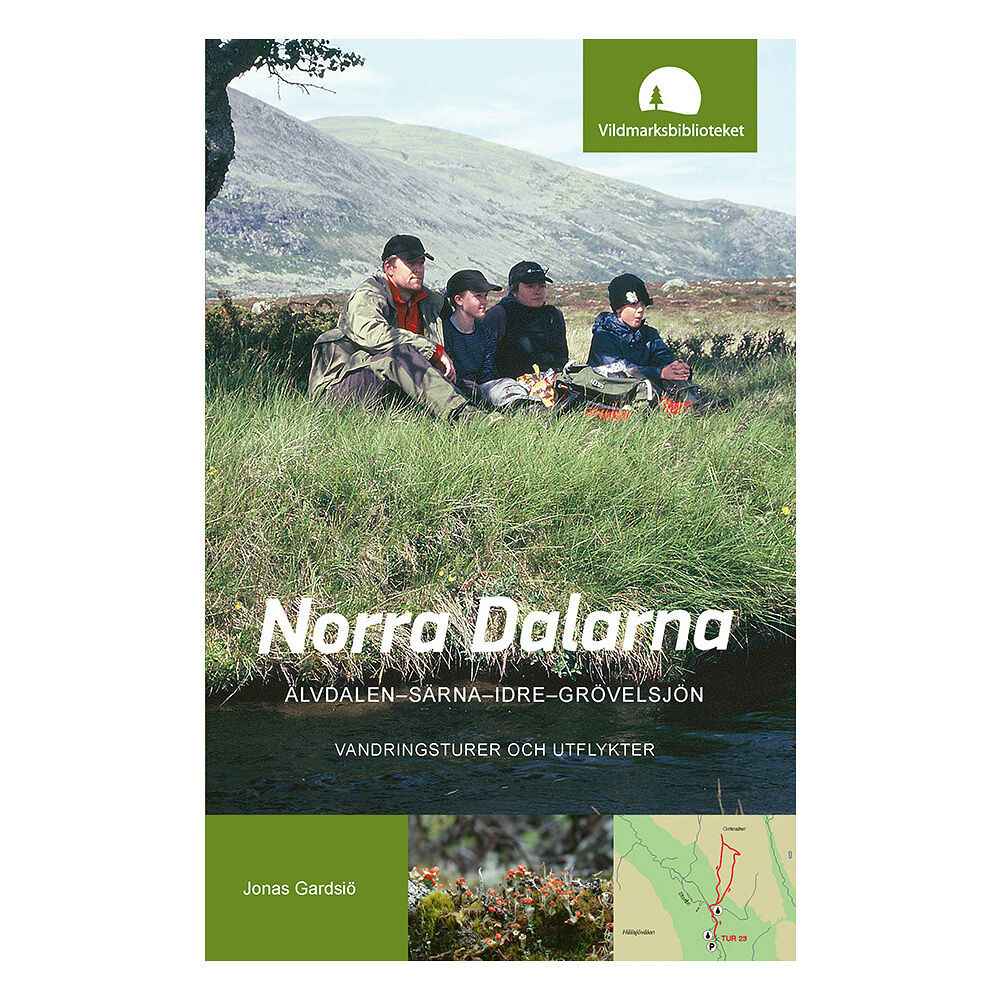 Vildmarksbiblioteket Norra Dalarna, Älvdalen-Särna-Idre-Grövelsjön, vandringsturer och utflykter (bok, flexband)