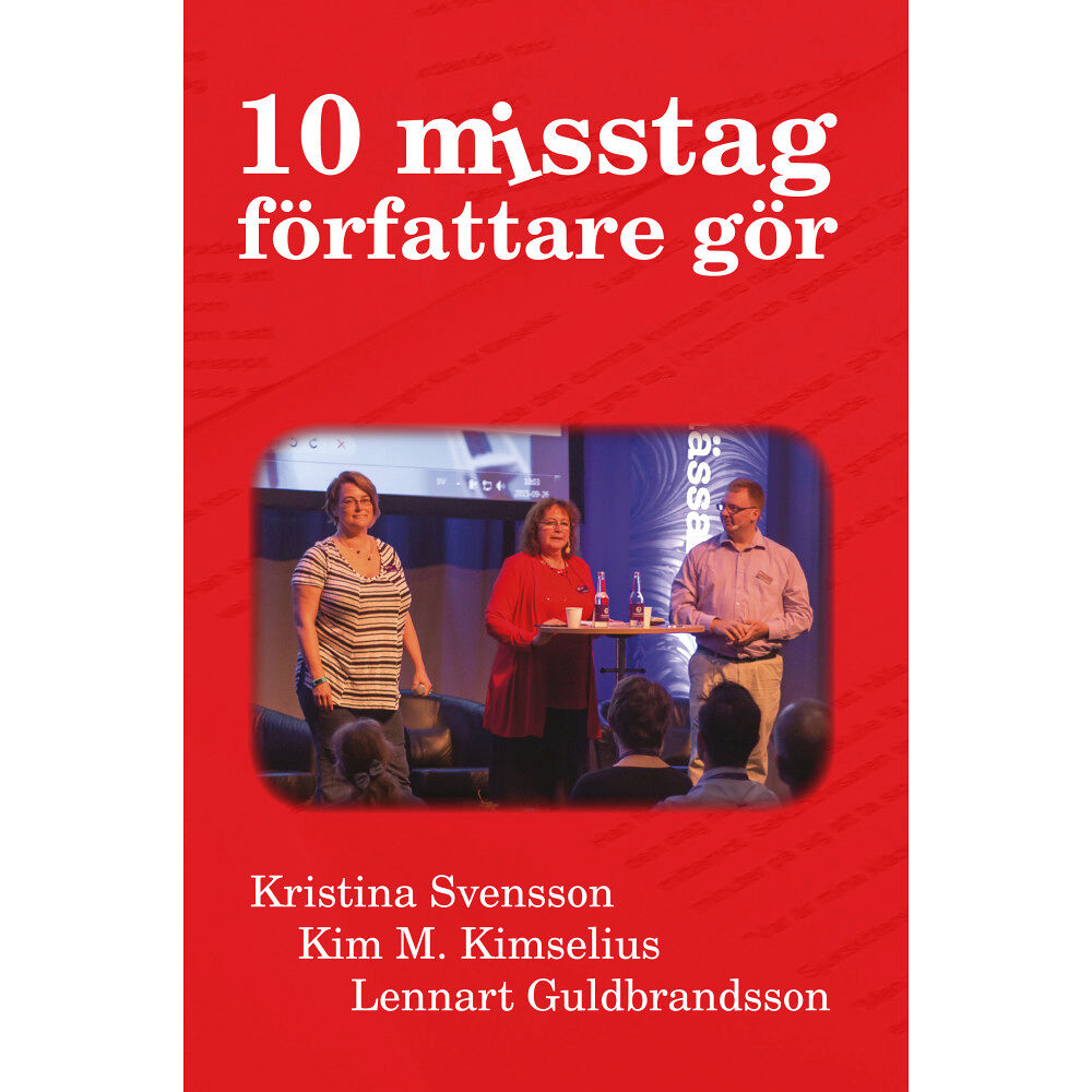 Kim M. Kimselius 10 misstag författare gör (bok, kartonnage)