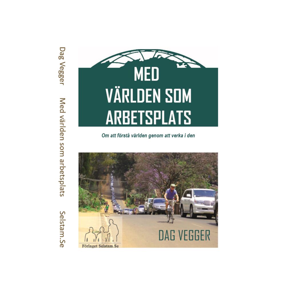 Dag Vegger Med världen som arbetsplats (häftad)