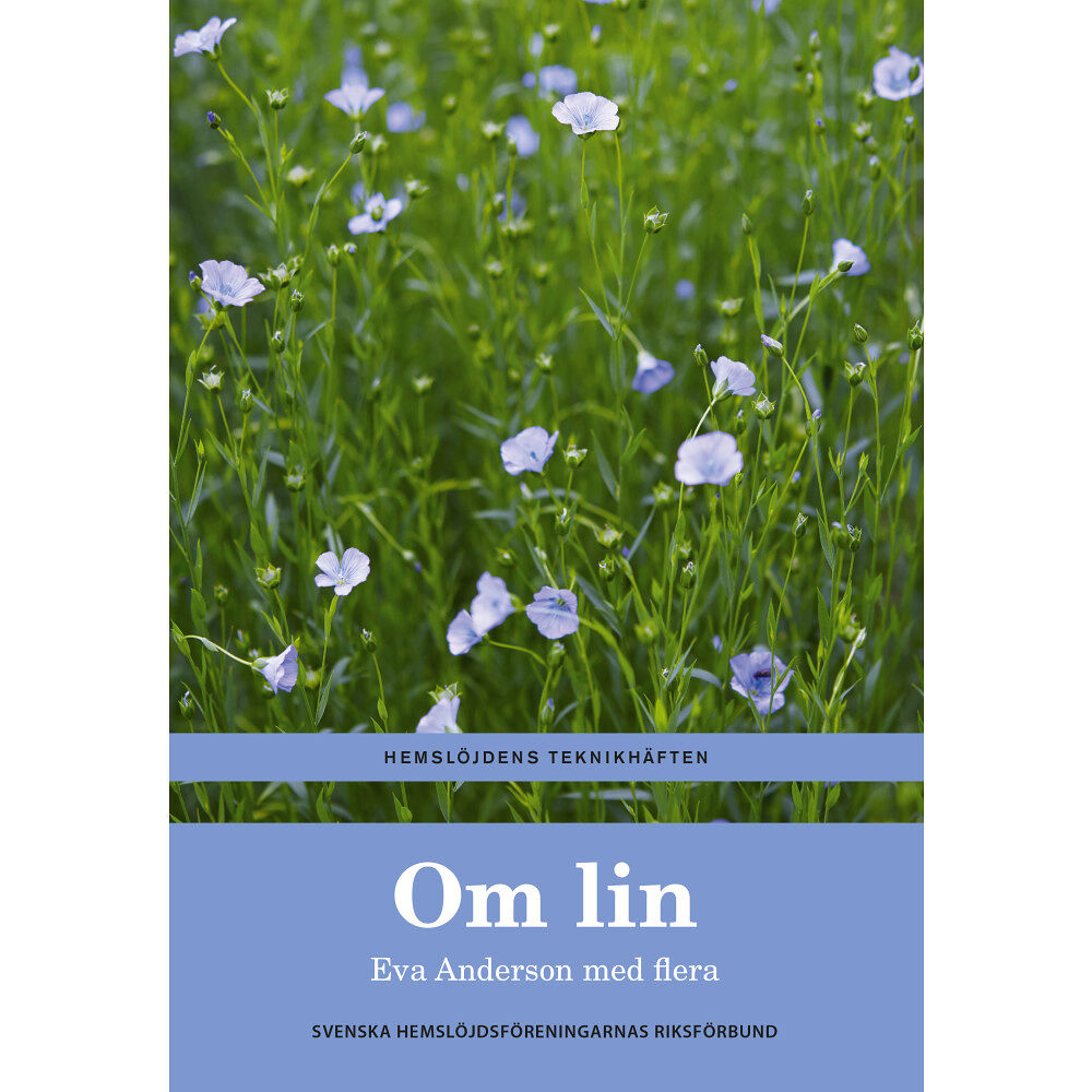 Hemslöjdens Förlag Om lin (häftad)