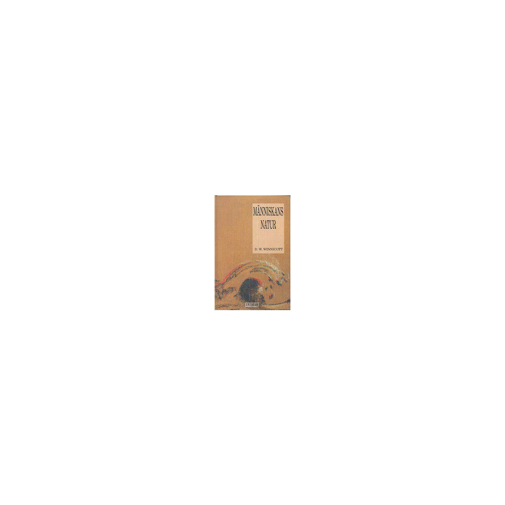 Donald Woods Winnicott Människans natur (inbunden)