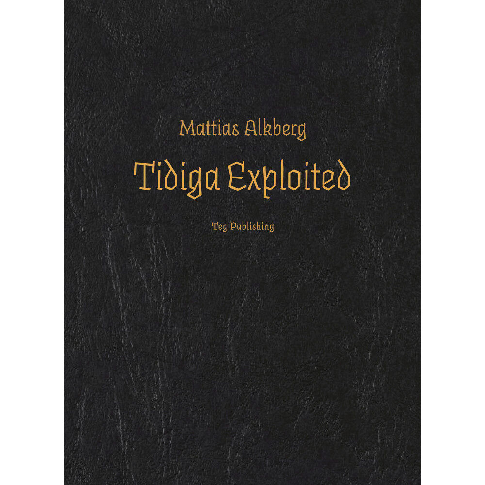 Mattias Alkberg Tidiga exploited (häftad)