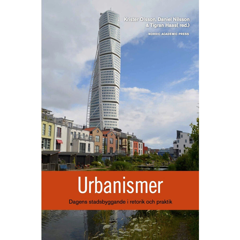 Nordic Academic Press Urbanismer : dagens stadsbyggande i retorik och praktik (bok, danskt band)