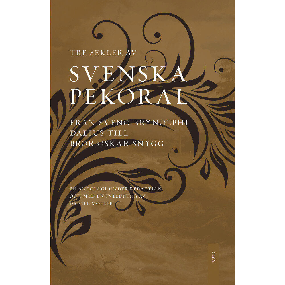 Ruin Svenska pekoral : från Sveno Brynolphi Dalius till Bror Oskar Snygg (inbunden)