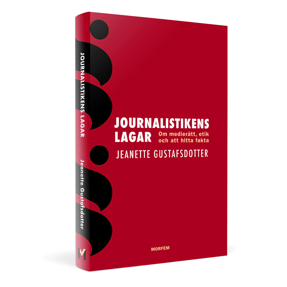 Jeanette Gustafsdotter Journalistikens lagar : om medierätt, etik och att hitta fakta (bok, danskt band)
