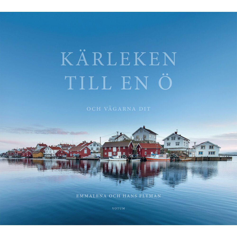 Emmalena Flyman Kärleken till en ö : och vägarna dit (bok, kartonnage)