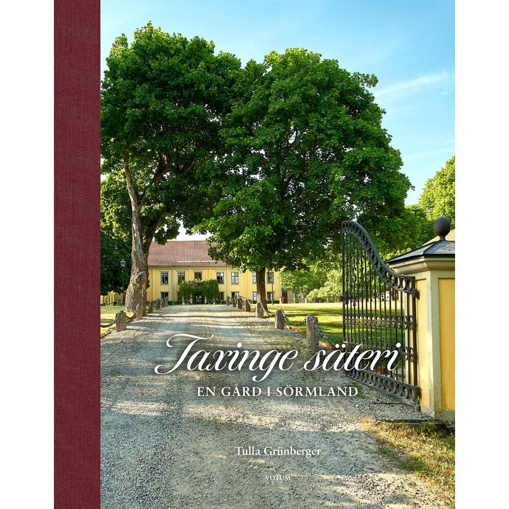 Tulla Grünberger Taxinge säteri : en gård i Sörmland (inbunden)