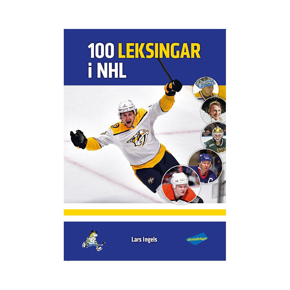 Lars Ingels 100 Leksingar i NHL (inbunden)