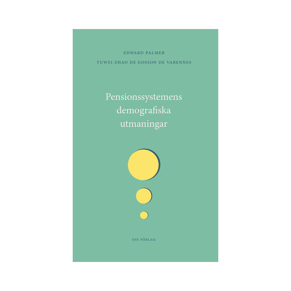 Edward Palmer Pensionsystemens demografiska utmaningar (häftad)