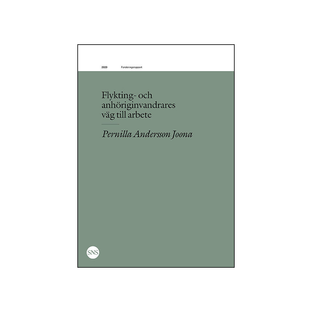 Pernilla Andersson Joona Flykting- och anhöriginvandrares väg till arbete (häftad)