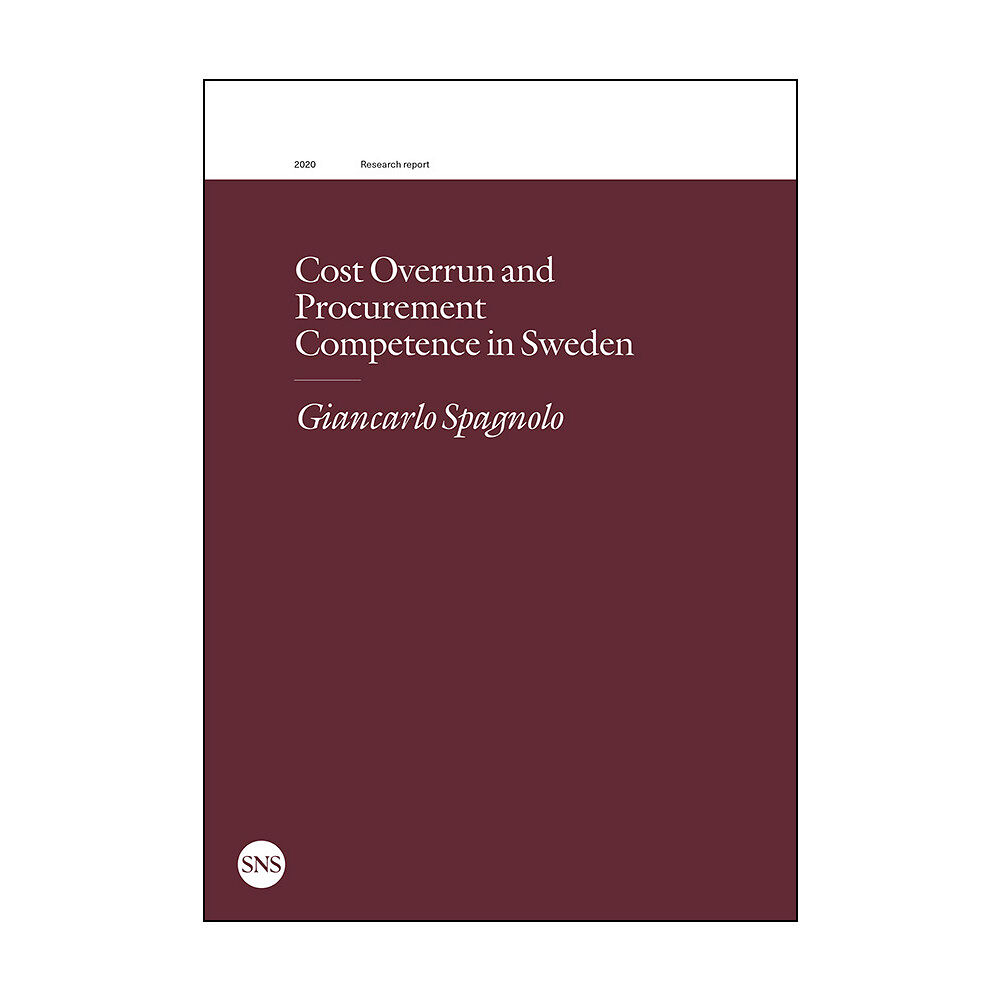 Giancarlo Spagnolo Cost overrun and procurement competence in Sweden (häftad, eng)