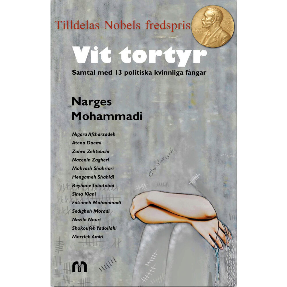 Narges Mohammadi Vit Tortyr, Författare: Narges Mohammadi (inbunden)