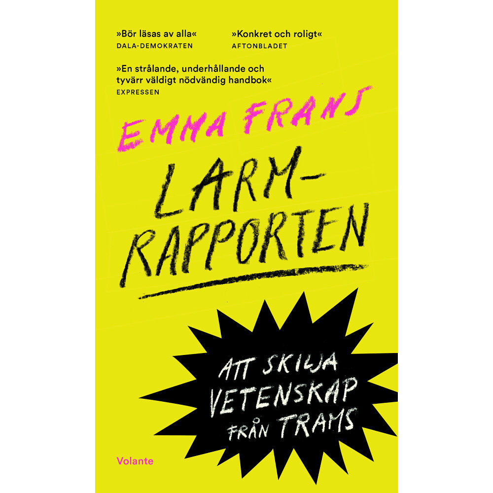 Emma Frans Larmrapporten : att skilja vetenskap från trams (pocket)