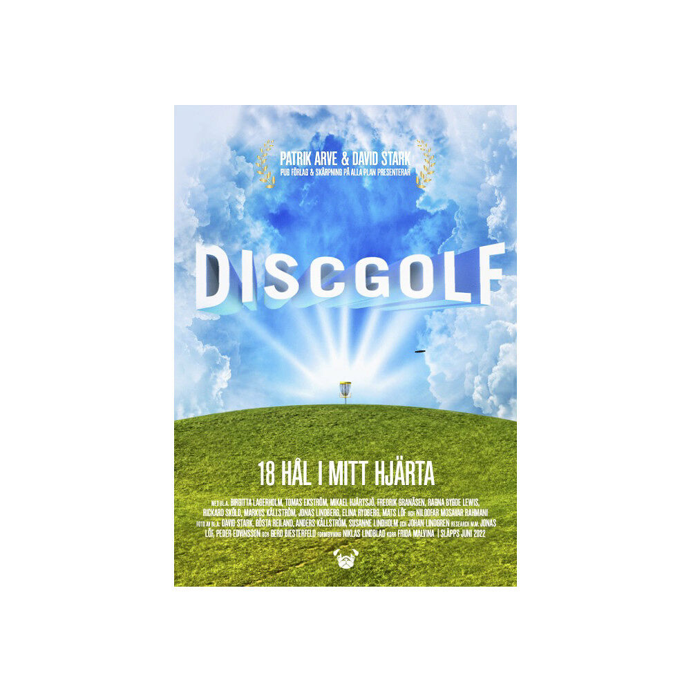 Patrik Arve Discgolf : 18 hål i mitt hjärta (inbunden)
