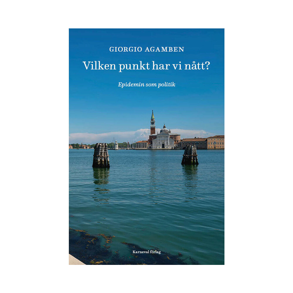 Giorgio Agamben Vilken punkt har vi nått? (bok, danskt band)