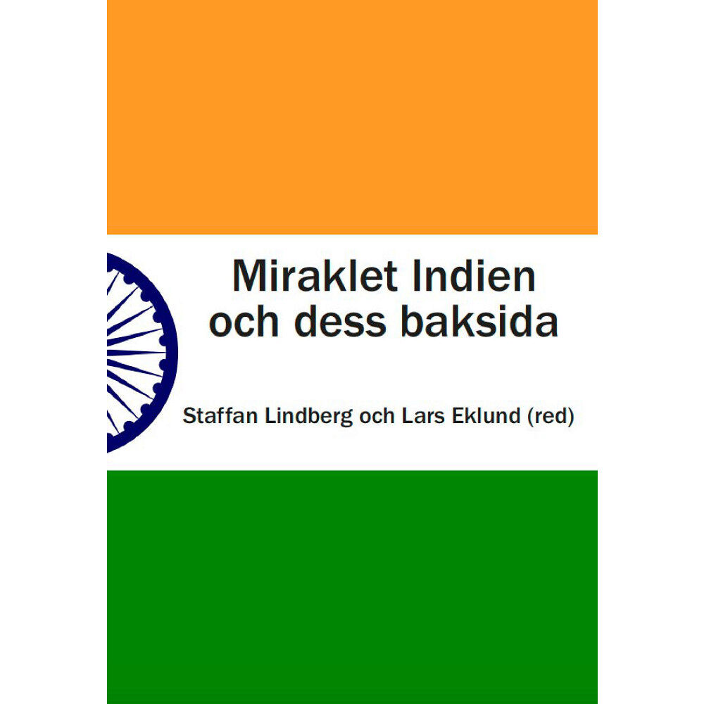 Argos/Palmkrons Förlag Miraklet Indien och dess baksida (häftad)
