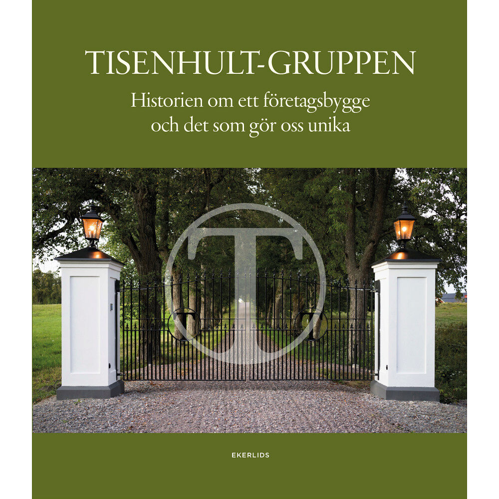 Ronald Fagerfjäll Tisenhult : Grundaren, familjen och företagen (inbunden)