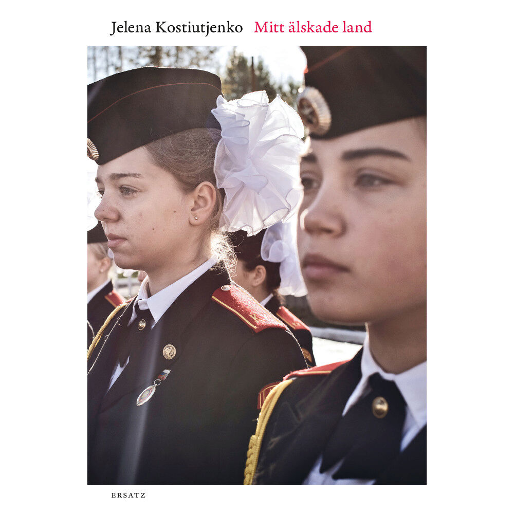 Jelena Kostiutjenko Mitt älskade land (inbunden)