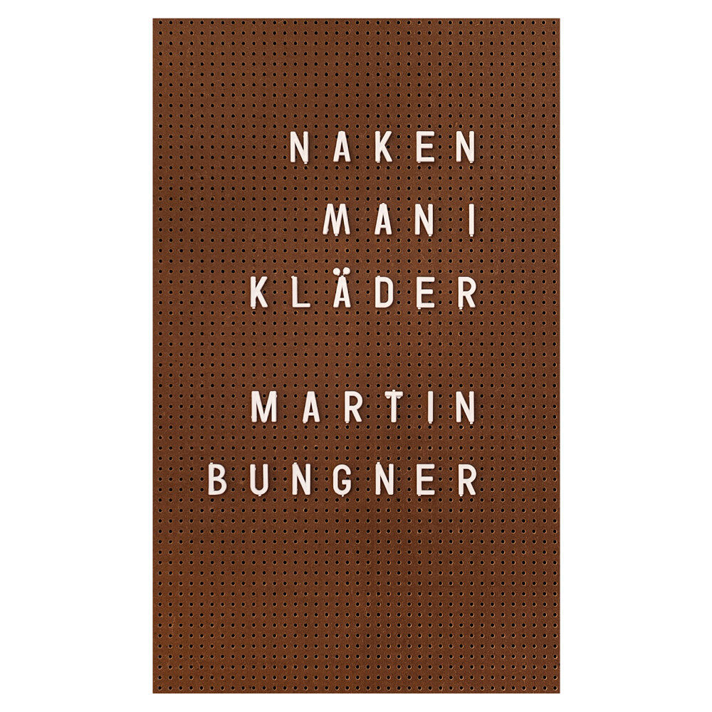 Martin Bungner Naken man i kläder (häftad)