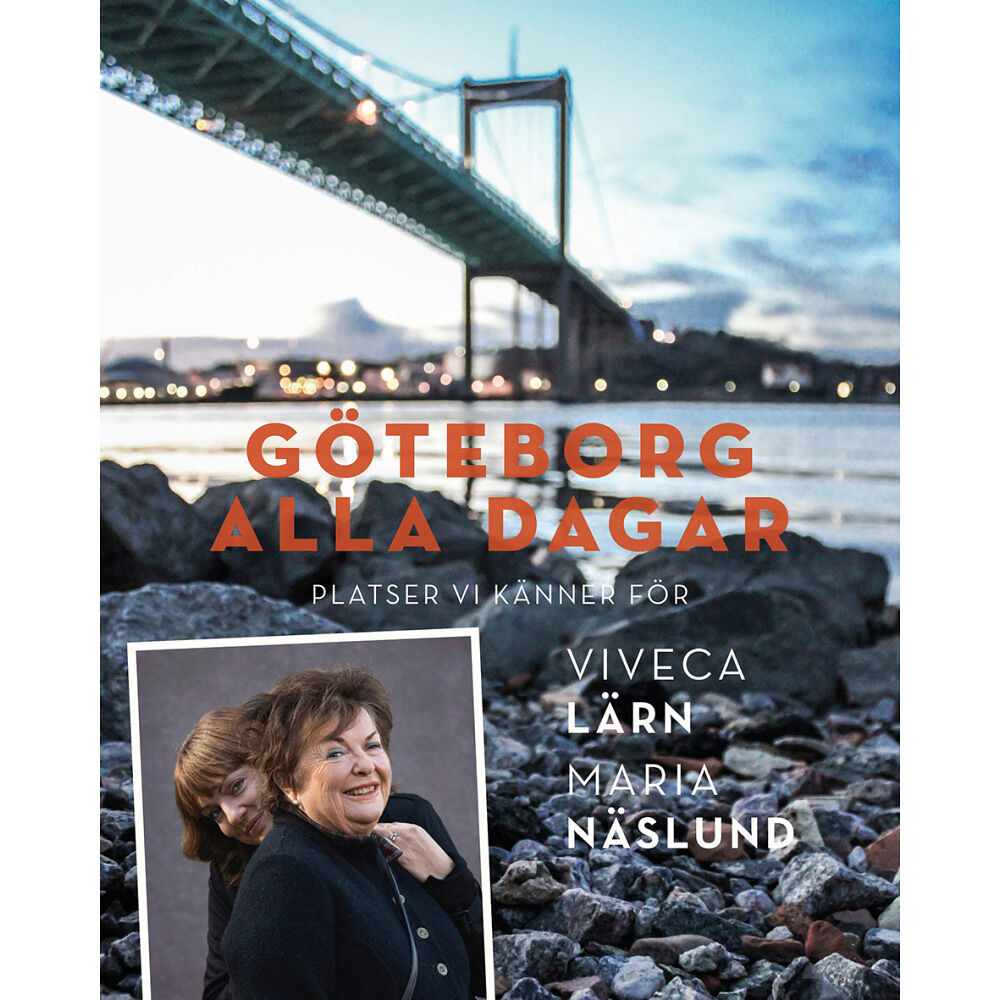 Viveca Lärn Göteborg alla dagar : platser vi känner för (inbunden)