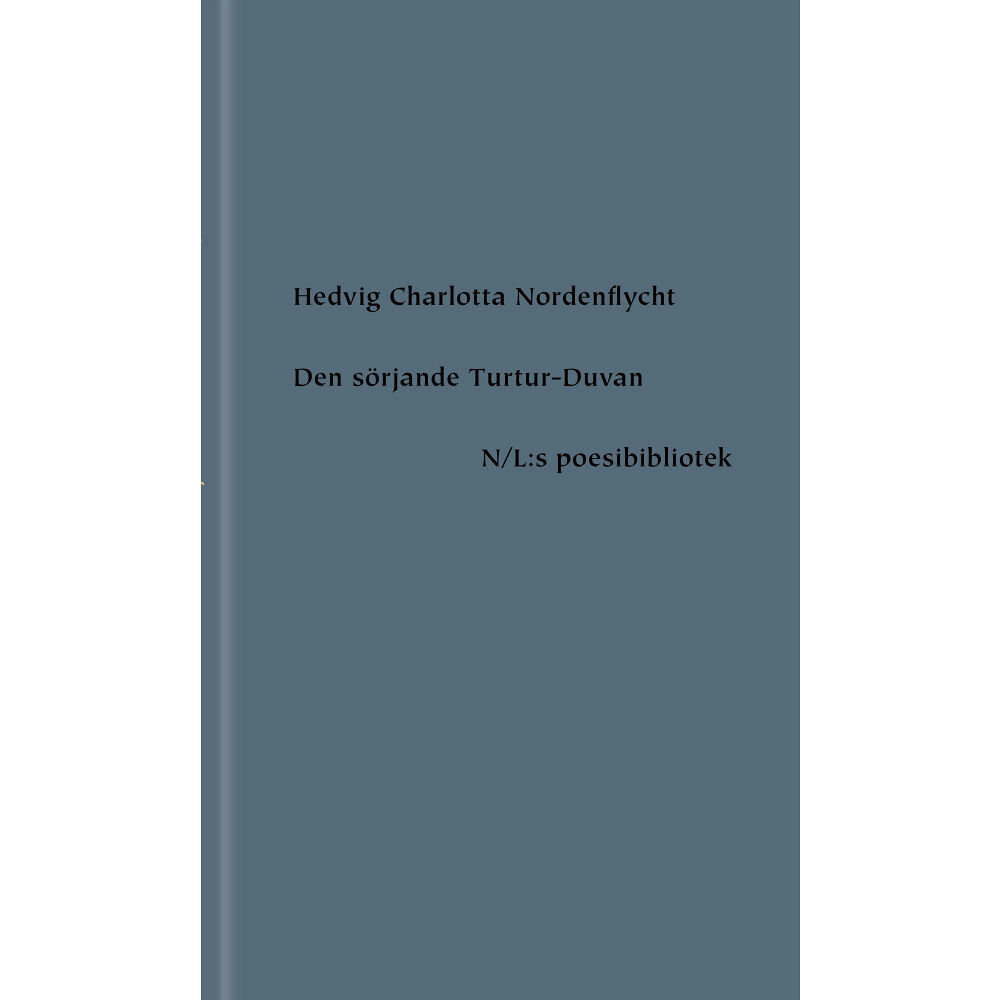 Hedvig Charlotta Nordenflycht Den sörjande Turtur-Duvan (inbunden)